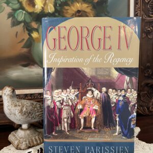 George IV: Inspiration of the Regency